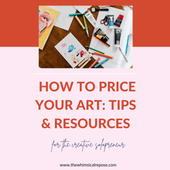 Tips & Resources: How To Price Your Artwork