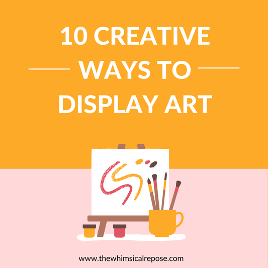 10 Creative Ways To Display Art