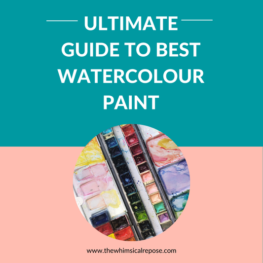 Ultimate Guide to Best Watercolour Paint