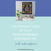 Cautionary Tales Of Print On Demand: When Redbubble Suspended Me