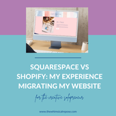 Squarespace vs Shopify: An Easy Comparison for Small Businesses & Creatives