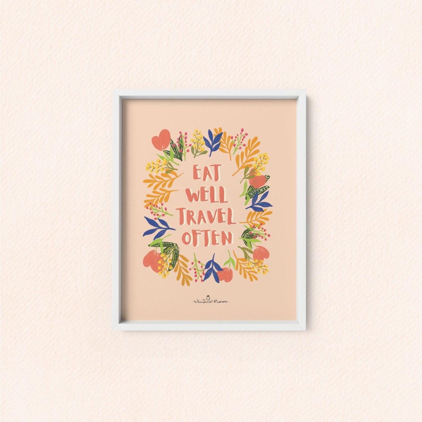 Eat Well Travel Often Art Print