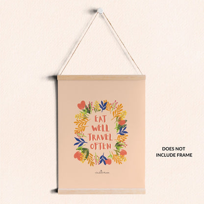 Eat Well Travel Often Art Print